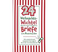 24 Weihnachts-Wichtel Streiche, Witze, Aufgaben & Briefe zum Ausschneiden: Mit wenig Aufwand entspannt und magisch durch die Vorweihnachtszeit.