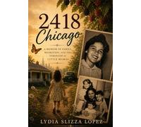 2418 Chicago: A memoir of family, migration, and the strength of little mamas