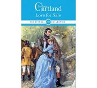 244. Love For Sale: THE BARBARA CARTLAND ETERNAL COLLECTION (The Eternal Collection)