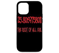 25.806975801 La raíz de Todo el Mal matemático Friki diversión Carcasa para iPhone 12/12 Pro