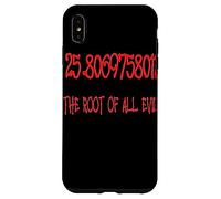 25.806975801 La raíz de Todo el Mal matemático Friki diversión Carcasa para iPhone XS MAX