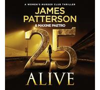 25 Alive: A Women's Murder Club Thriller (Women’s Murder Club, 25)