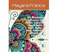25 Amazing Patterns: An Adult Coloring Book with Fun, Easy, and Relaxing Coloring Pages