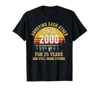 25 Aniversario de Bodas molestándose Entre sí Desde 2000 Camiseta