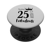 25 Año Viejo y Fabuloso - Sassy Classy 25th Birthday Women PopSockets PopGrip Adhesivo