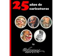 25 años de caricaturas, by Vizcarra