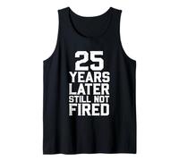 25 años después aún no han Sido despedidos Camiseta sin Mangas