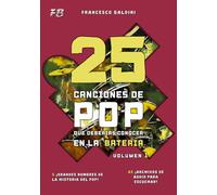 25 CANCIONES DE POP QUE DEBERÍAS CONOCER EN LA BATERÍA (Volumen 1): [Spanish Edition] (SERIE DIDÁCTICA DE BATERÍA POP)
