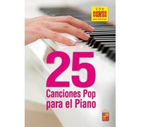 25 canciones pop para el piano (Libro de gran formato con grabaciones audios y vídeos para descargar)