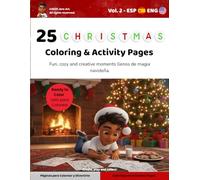 25 Christmas Coloring and Activity Pages with Jero Art - Bilingual Edition ENG/ESP: Fun, cozy and creative moments llenos de magia navideña (Jero Art Playbooks by Jero Galvis)