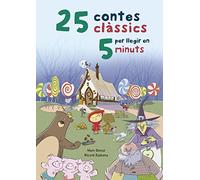 25 contes clàssics per llegir en 5 minuts (Contes infantils)