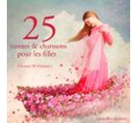 25 Contes Et Chansons Pour Les Filles (audiolibro)