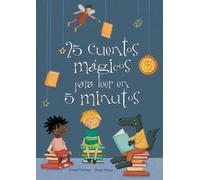 25 cuentos mágicos para leer en 5 minutos (Cuentos infantiles)