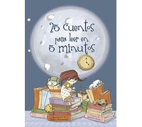 25 cuentos para leer en 5 minutos (Cuentos infantiles)