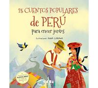 25 Cuentos populares de Perú para crecer juntos: para crecer juntos: 2 (Colorín Colorado)