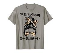 25 cumpleaños Queen Happy 25 años de Edad, moño desordenado Leopardo Camiseta