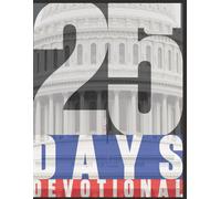 25 DAYS DEVOTIONAL: A Journey of Hope, Faith, and Renewal
