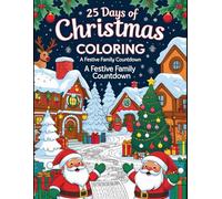 25 Days of Christmas Coloring: A Festive Family Countdown