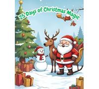 25 Days of Christmas Magic: Kids Countdown Coloring Book towards Christmas