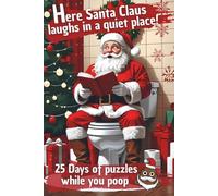 25 Days of puzzles while you poop: christmas logic puzzle book- Popular Gift for Men and Women with a Great Sense of Humor