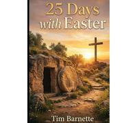 25 Days with Easter (The 25 Days Series)