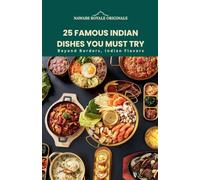 25 Famous Indian Dishes You Must Try