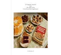 25 Forgetten Christmas Desserts from the 1950s-1970s (That Needs To Be Brought Back)