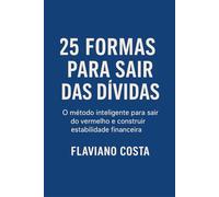 25 Formas Para Sair das Dívidas