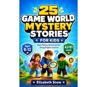 25 Game World Mystery Stories for Kids: A2/B1 English Practice for Ages 8-12 (Story English for Kids)