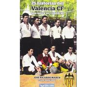25 historias del Valencia CF que quizá no conozcas (Onze)