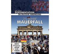 25 Jahre Mauerfall - Die deutsche Vereinigung [DVD]