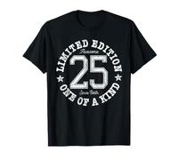 25 Limited Edition One of a Kind 25th Birthday 25-Year-Old Camiseta