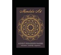 25 Mandalas to Soothe the Soul: Adult coloring book: From Simplicity to Serenity