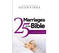 25 Marriages in the Bible: To Celebrate 25 Years of Marriage