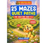 25 Mazes: Quiet Paths for Calm Kids ages 4-6: Large, Simple Mazes Designed for Calm Focus - A Sensory-Friendly Puzzle Book for Neurodivergent Kids ... Animal theme (Quiet Paths Puzzle Series)