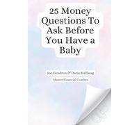 25 Money Questions to Ask Before You Have a Baby