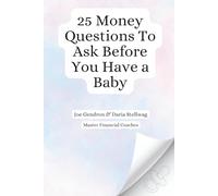25 Money Questions to Ask Before You Have a Baby