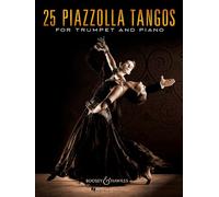 25 PIAZZOLLA TANGOS: for Trumpet and Piano. trumpet and piano.