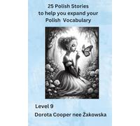 25 Polish Stories to help you expand your Polish Vocabulary Level 9