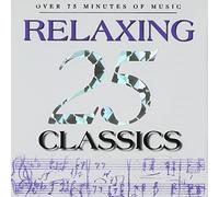 25 Relaxing Classics - 25 Relaxing Classics