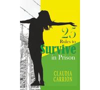25 Rules to Survive in Prison