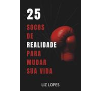 25 Socos de Realidade para Mudar sua Vida