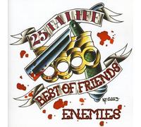 25 Ta Life - Best of Friends/Enemies