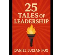 25 Tales of Leadership