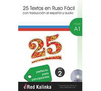 25 textos en ruso fácil. Nivel A1. Libro 2: Textos con audio para estudiantes de ruso (LECTURA FACIL)