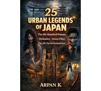 25 Urban Legends of Japan (The 25 Series)