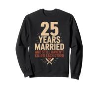 25 Years of Marriage & Still Haven't Killed Each Other Sudadera