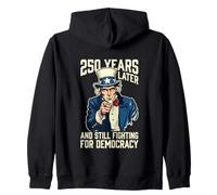 250 años después y todavía luchando por la Democracia 1776-2026 Sudadera con Capucha