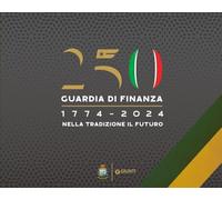 250° Guardia di Finanza, 1774-2024. Nella tradizione il futuro