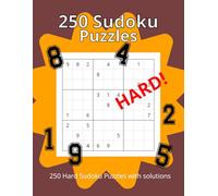 250 Hard Sudoku Puzzles: Puzzle book with Solutions, perfect for Teens, Adults, Seniors. Hard puzzles for experts.